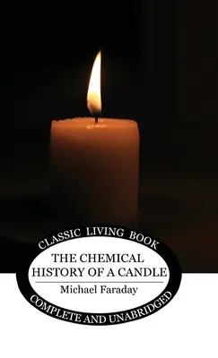 Chemická história sviečky - The Chemical History of a Candle