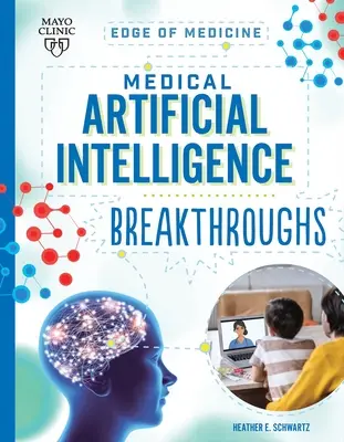 Prelomové objavy v oblasti umelej inteligencie v medicíne - Medical Artificial Intelligence Breakthroughs