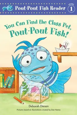 Môžeš nájsť triedneho maznáčika, rybičku Pout-Pout! - You Can Find the Class Pet, Pout-Pout Fish!