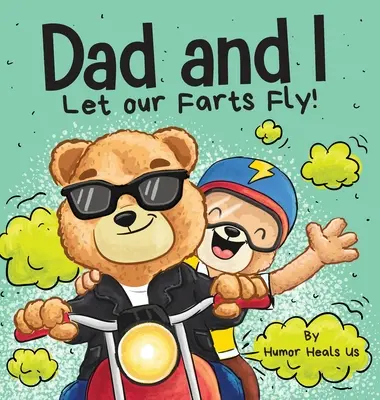 Táta a ja sme si prdli: A Humor Book for Kids and Adults, Perfect for Father's Day (Humorná kniha pre deti a dospelých, ideálna na Deň otcov) - Dad and I Let Our Farts Fly: A Humor Book for Kids and Adults, Perfect for Father's Day