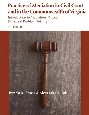 Prax mediácie na civilných súdoch a v štáte Virgínia - Practice of Mediation in Civil Courts and in the Commonwealth of Virginia