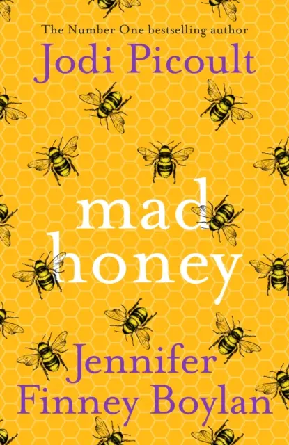 Šialený med - srdcervúci a srdcervúci medzinárodný bestseller číslo jeden - Mad Honey - The heart-pounding and heart-breaking number one international bestseller