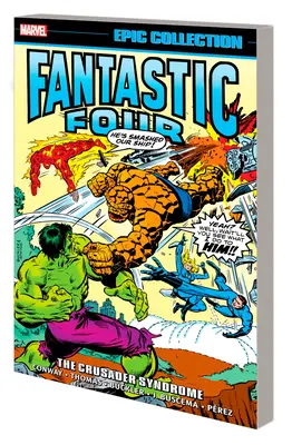 Fantastická štvorka Epic Collection: The Crusader Syndrome - Fantastic Four Epic Collection: The Crusader Syndrome