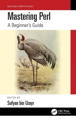 Zvládnutie Perlu: Príručka pre začiatočníkov - Mastering Perl: A Beginner's Guide