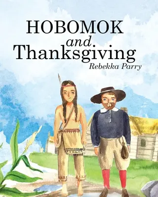 Hobomok a vďakyvzdanie - Hobomok and Thanksgiving