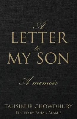List môjmu synovi: Spomienky - A Letter To My Son: A Memoir