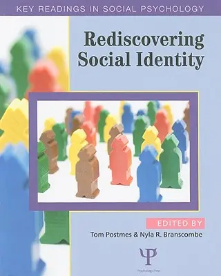 Znovuobjavenie sociálnej identity: Kľúčové čítanie - Rediscovering Social Identity: Key Readings
