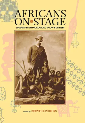Afričania na javisku: Ružiška: Štúdie o etnologickom šoubiznise - Africans on Stage: Studies in Ethnological Show Business