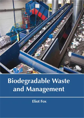 Biologicky rozložiteľný odpad a hospodárenie s ním - Biodegradable Waste and Management