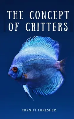 Koncept Critters - The Concept of Critters