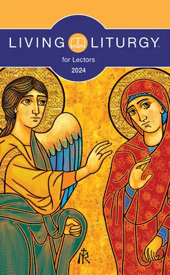 Živá liturgia(tm) pre lektorov: (2024) - Living Liturgy(tm) for Lectors: Year B (2024)