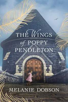 Krídla Poppy Pendletonovej - The Wings of Poppy Pendleton