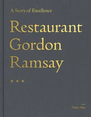 Reštaurácia Gordon Ramsay: Príbeh dokonalosti - Restaurant Gordon Ramsay: A Story of Excellence