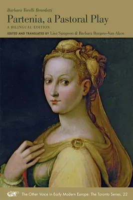 Partenia, pastorálna hra: Dvojjazyčné vydanie, zväzok 22 - Partenia, a Pastoral Play: A Bilingual Edition Volume 22