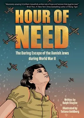 Hodina núdze: Odvážny útek dánskych Židov počas druhej svetovej vojny: Grafický román - Hour of Need: The Daring Escape of the Danish Jews During World War II: A Graphic Novel