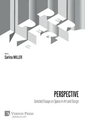Perspektíva: Vybrané eseje o priestore v umení a dizajne - Perspective: Selected Essays on Space in Art and Design