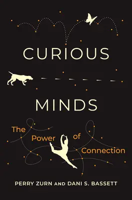 Zvedavé mysle: Sila spojenia - Curious Minds: The Power of Connection