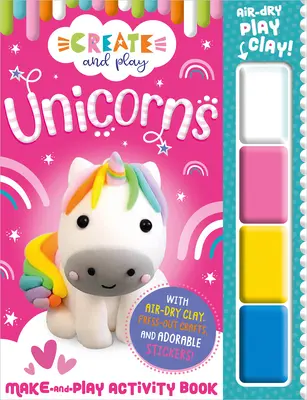 Vytváraj a hraj sa s jednorožcami Kniha aktivít - Create and Play Unicorns Activity Book