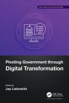 Pivotovanie verejnej správy prostredníctvom digitálnej transformácie - Pivoting Government Through Digital Transformation