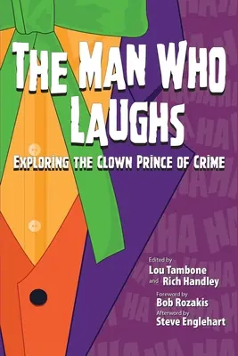 Muž, ktorý sa smeje: Kľúčové slová: Skúmanie klaunského princa zločinu - The Man Who Laughs: Exploring The Clown Prince of Crime