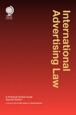 Medzinárodné reklamné právo: Praktický globálny sprievodca - International Advertising Law: A Practical Global Guide