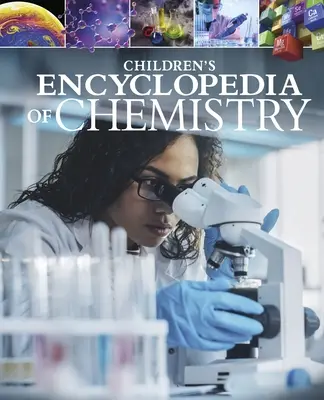 Detská encyklopédia chémie - Children's Encyclopedia of Chemistry