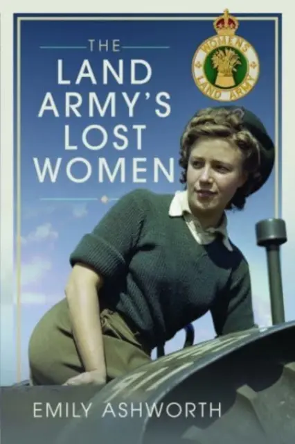 Stratené ženy pozemnej armády - The Land Army's Lost Women