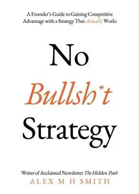 Stratégia No Bullsh*t - No Bullsh*t Strategy