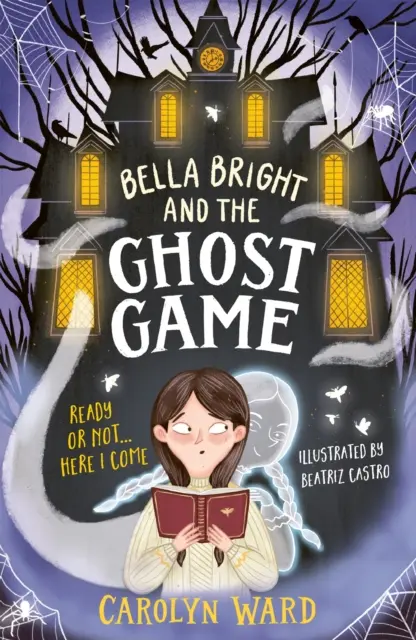 Bella Brightová a hra na duchov - Bella Bright and the Ghost Game