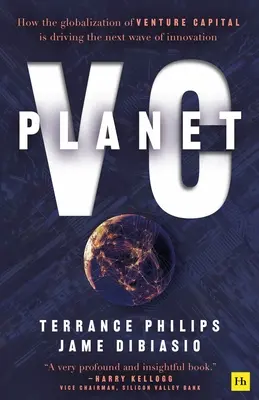 Planéta rizikového kapitálu: Ako globalizácia rizikového kapitálu poháňa ďalšiu vlnu inovácií - Planet VC: How the Globalization of Venture Capital Is Driving the Next Wave of Innovation