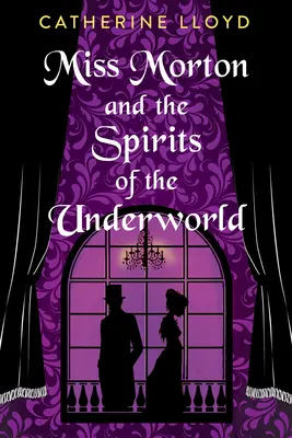 Slečna Mortonová a duchovia podsvetia - Miss Morton and the Spirits of the Underworld
