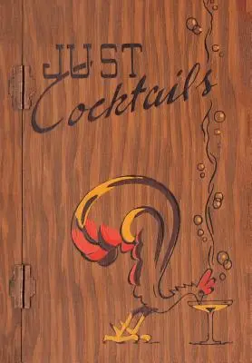 Len koktaily: (Ilustrovaný) (Engage Books) - Just Cocktails: A Bartender's Guide (Illustrated) (Engage Books)