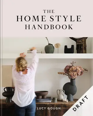 Príručka domáceho štýlu - The Home Style Handbook