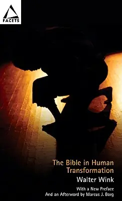 Biblia v premene človeka: K novej paradigme štúdia Biblie - The Bible in Human Transformation: Toward a New Paradigm in Bible Study
