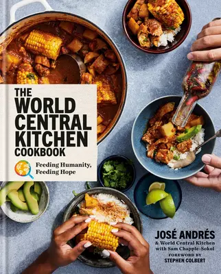 Kuchárska kniha World Central Kitchen: Knižná publikácia kuchárskej školy Cook Cook: Feeding Humanity, Feeding Hope - The World Central Kitchen Cookbook: Feeding Humanity, Feeding Hope
