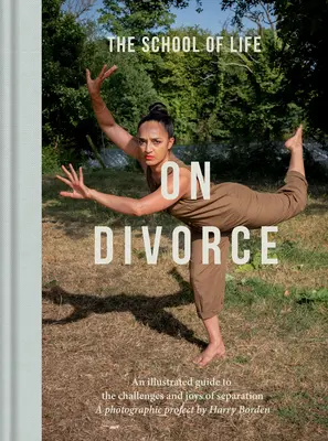O rozvode: Portréty a hlasy o rozchode: Fotografický projekt Harryho Bordena - On Divorce: Portraits and Voices of Separation: A Photographic Project by Harry Borden