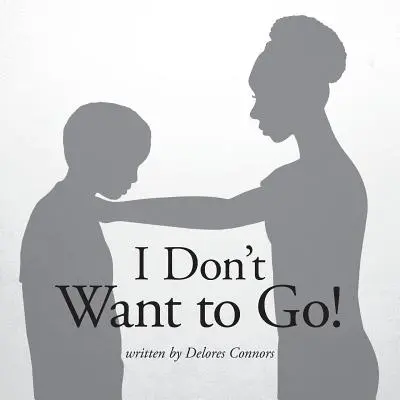Nechcem ísť! - I Don't Want to Go!