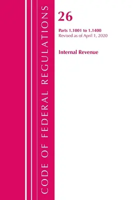 Zákonník federálnych predpisov, hlava 26 Internal Revenue 1.1001-1.1400, revidovaný k 1. aprílu 2020 (Úrad federálneho registra (U S )) - Code of Federal Regulations, Title 26 Internal Revenue 1.1001-1.1400, Revised as of April 1, 2020 (Office of the Federal Register (U S ))
