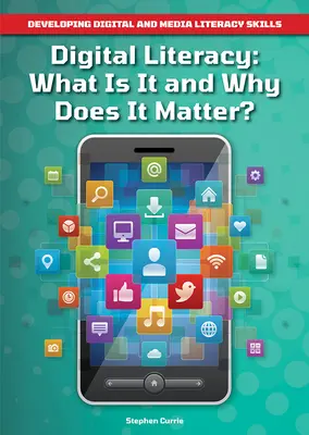 Digitálna gramotnosť: Čo to je a prečo je to dôležité? - Digital Literacy: What Is It and Why Does It Matter?