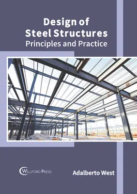 Navrhovanie oceľových konštrukcií: Princípy a prax - Design of Steel Structures: Principles and Practice