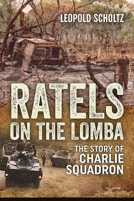 Krysy na Lombe: Príbeh eskadry Charlie - Ratels on the Lomba: The Story of Charlie Squadron