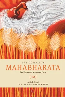 Kompletná Mahábhárata [10] Santi parva a Anusasana parva - The Complete Mahabharata [10] Santi Parva and Anusasana Parva
