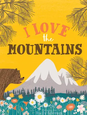 Milujem hory, stolová kniha - I Love the Mountains, Board Book