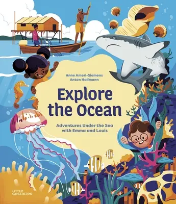 Preskúmajte oceán: Dobrodružstvá pod morom s Emmou a Louisom - Explore the Ocean: Adventures Under the Sea with Emma and Louis