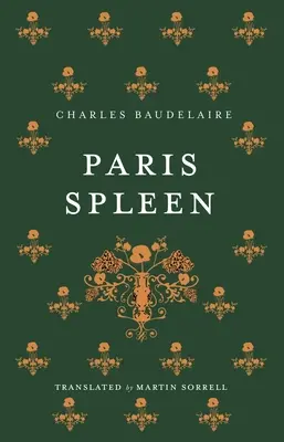Parížska slezina: dvojjazyčné vydanie - Paris Spleen: Dual-Language Edition