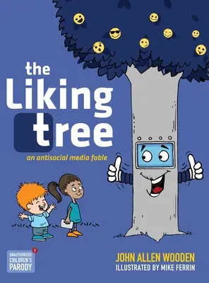 Strom obľúbenosti: Bájka o antisociálnych médiách - The Liking Tree: An Antisocial Media Fable