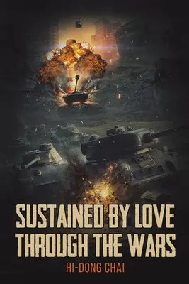 Udržiavaná láskou počas vojen - Sustained by Love Through the Wars