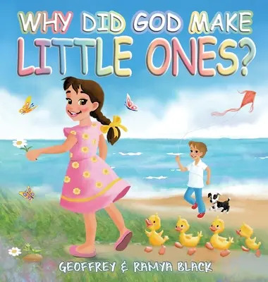 Prečo Boh stvoril malé deti - Why Did God Make Little Ones