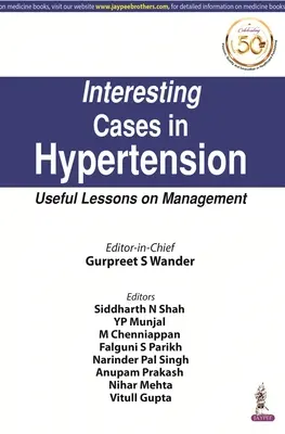 Zaujímavé prípady pri hypertenzii - užitočné lekcie o manažmente - Interesting Cases in Hypertension - Useful Lessons on Management