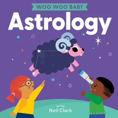 Woo Woo Baby: Astrológia - Woo Woo Baby: Astrology